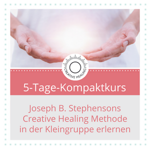 5 Tage Creative Healing Kompaktkurs
